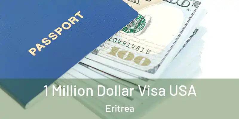 1 Million Dollar Visa USA Eritrea