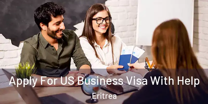 Apply For US Business Visa With Help Eritrea