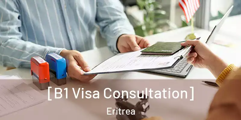  [B1 Visa Consultation] Eritrea