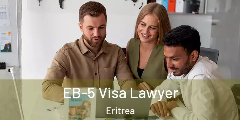 EB-5 Visa Lawyer Eritrea