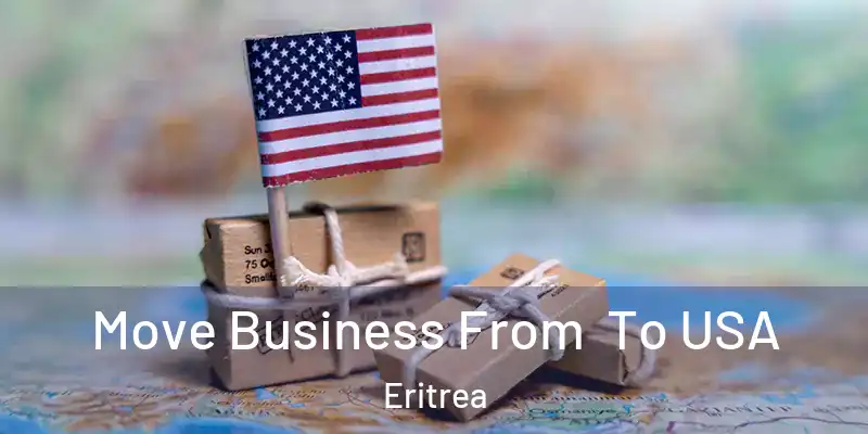 Move Business From To USA Eritrea