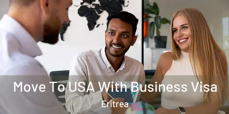 Move To USA With Business Visa Eritrea