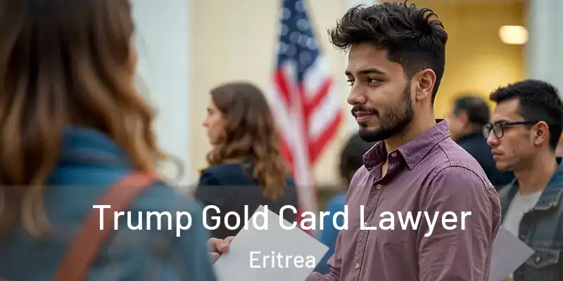 Trump Gold Card Lawyer Eritrea