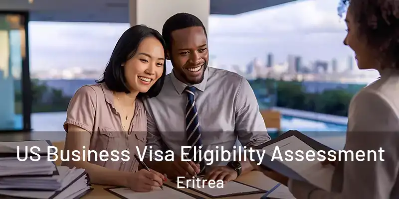 US Business Visa Eligibility Assessment Eritrea