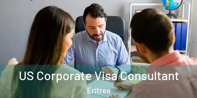 US Corporate Visa Consultant Eritrea