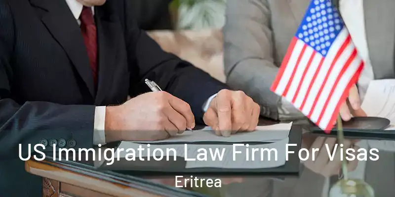 US Immigration Law Firm For Visas Eritrea