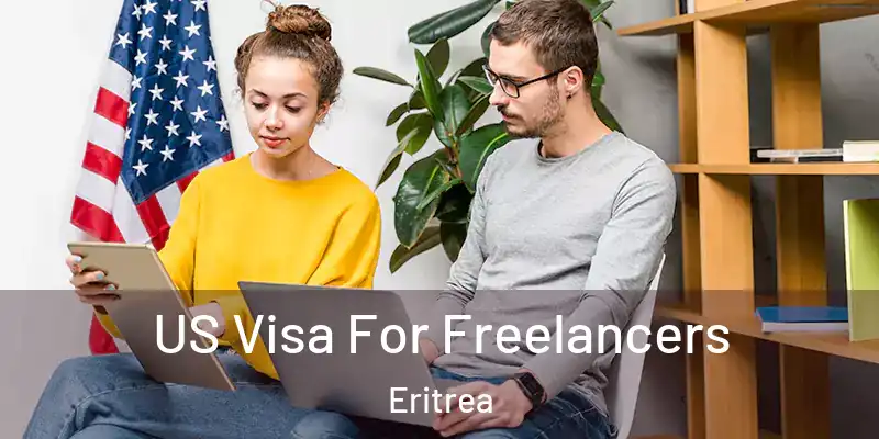  US Visa For Freelancers Eritrea
