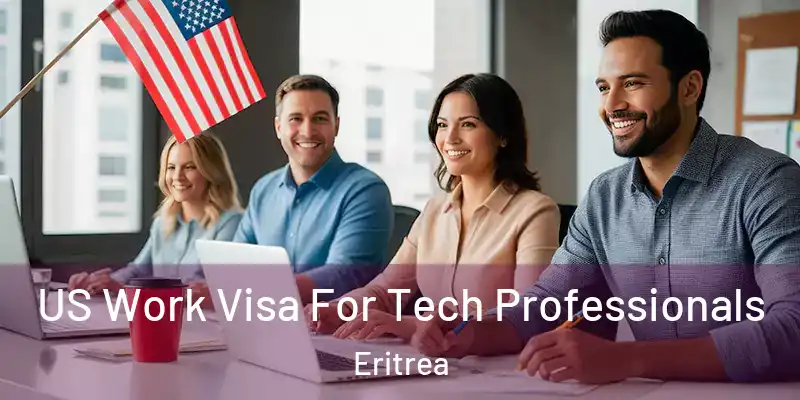 US Work Visa For Tech Professionals Eritrea