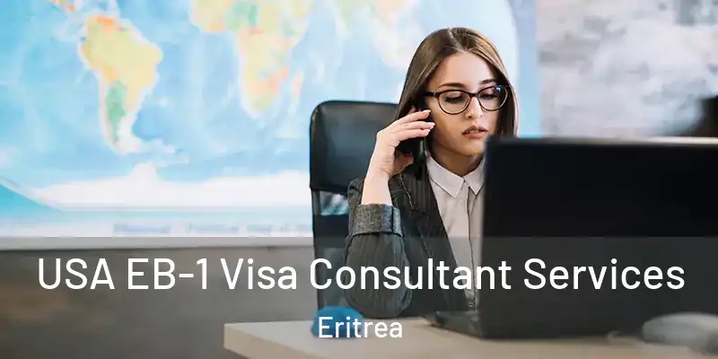 USA EB-1 Visa Consultant Services Eritrea