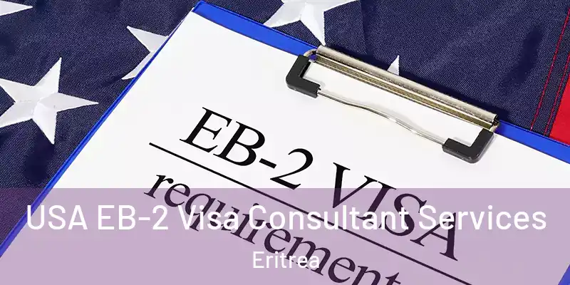 USA EB-2 Visa Consultant Services Eritrea